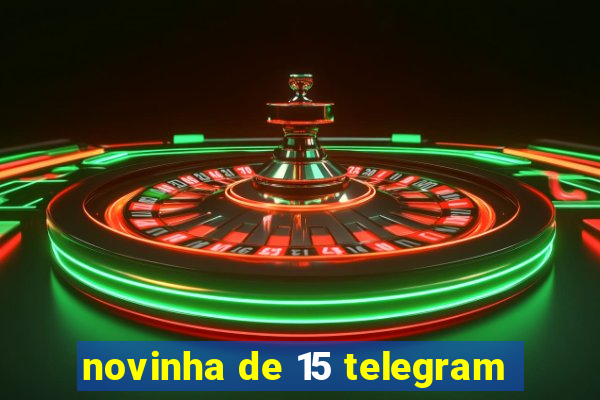 novinha de 15 telegram